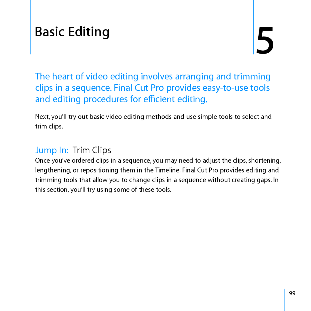 Apple 7 manual Basic Editing, Jump In Trim Clips 